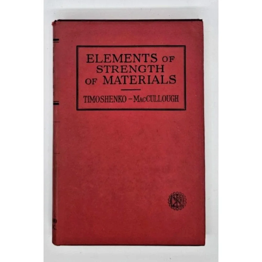 Elements of Strength of Materials‎ by Timoshenko and McCullough 1940's HC w/DJ